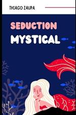 Mystical Seduction: A Mermaid Goddess Romance with a Twist