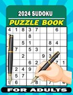 2024 Sudoku Puzzle Book for Adults: Large Print Sudoku Book for Adults 100 Easy Difficulty Challenge One a Day with Solutions. (Gradually improve your Sudoku skills.)