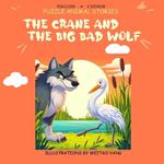 The Crane and the Big Bad Wolf: English+Chinese puzzle animal stories
