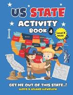 US State Activity Book #4: Get Me Out of This State!