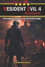 Resident Evil 4 Remake Walkthrough and Guide: Best Tips, Tricks, and more