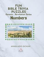 Fun Bible Trivia Puzzles - Genesis to Revelation Series: Numbers