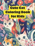 Cute Cat Coloring Book for Kids: Color & Discover the World of Whimsical Kitties