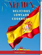 Spain's Delicious Lowcarb Cookbook