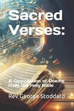 Sacred Verses: : A Compilation of Poems from the Holy Bible