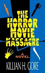 The Horror Movie Massacre