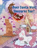 Does Santa Visit Unicorns Too?