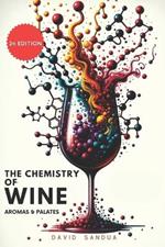 The Chemistry of Wine: Aromas and Palates