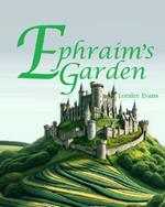 Ephraim's Garden