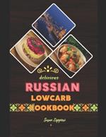 Delicious Russian Lowcarb: Cookbook
