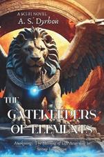 The Gatekeepers of Elements: Awakening: The Meaning of Life According to Strong Interaction