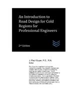 An Introduction to Road Design for Cold Regions for Professional Engineers