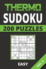 Thermo Sudoku Easy Vol. 2: 200 Puzzles For Kids, Teens, Adults, Seniors