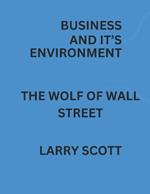 Business And It's Environment: the wolf of wall street