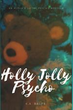 Holly Jolly Psycho: Ethan's First Christmas