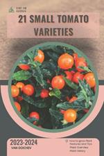 21 Small Tomato Varieties: Guide and overview