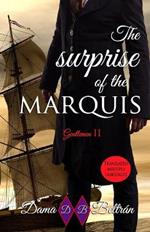 The surprise of the Marquis: Fate is written, you just have to accept it