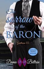 The sorrow of the Baron: The first love never forgets...