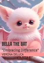 Bella The Bat: 