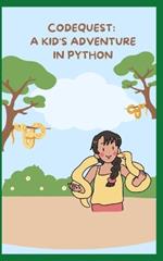 Codequest: A Kid's Adventure in Python