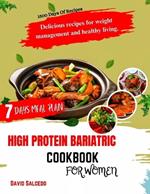 High Protein Bariatric Cookbook for Women: Delicious Recipes For Weight Management and Healthy Living