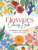 Flowers Coloring Book: 50 Different types of Flowers for Coloring - Stress relief for all Ages