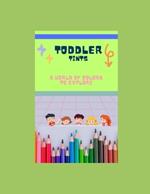 Toddler Tints: A World of Colours to Explore