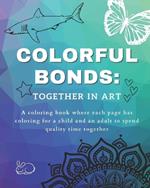 Colorful Bonds: Together in Art