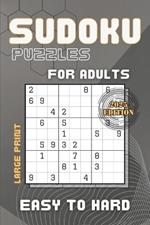 Sudoku Large Print Puzzles for Adults with Solutions: Easy to Hard Sudoku Puzzle Book for Seniors and Teens