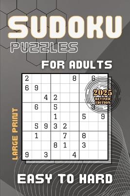 Sudoku Large Print Puzzles for Adults with Solutions: Easy to Hard Sudoku Puzzle Book for Seniors and Teens - Harrington Publishing - cover