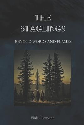 The Staglings: Beyond Words and Flames - Finlay Lamont - cover