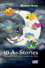 10 A+ Stories: Personal Development Through Fairy Tales