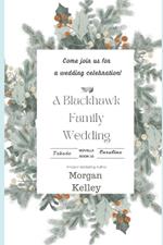 A Blackhawk Family Wedding: Novella