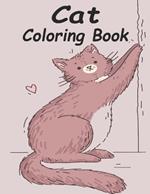 Cat Coloring Book: Funny Kittens Coloring Pages for Girls and Boys Who Love Animals