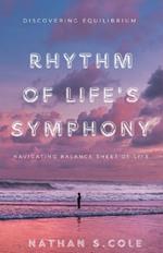 Rhythm of Life's Symphony: Navigating The Balance Sheet of Life