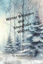 Winter Whispers and Snowflake Wishes