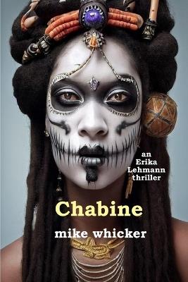 Chabine: an Erika Lehmann thriller - Mike Whicker - cover