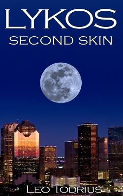 Lykos: Second Skin - Leo Todrius - cover