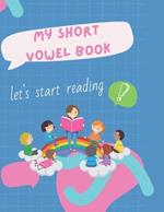 My Short Vowel Book