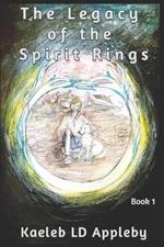 The Legacy of the Spirit Rings
