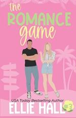 The Romance Game: A Sweet Romantic Comedy
