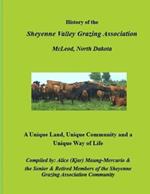 History of the Sheyenne Valley Grazing Association: A Unique Land, Unique Community and a Unique Way of Life