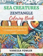 Sea Creatures Zentangle Coloring Book.: Explore the Wonders of the Sea with Zentangle Therapeutic Art Activity, For Adults and Teens