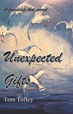 Unexpected Gifts: A friendship that soared