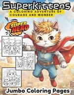 Super Kittens: Guardians of Meow City Kids Coloring Book 40 pages