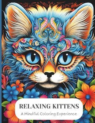 Relaxing Kittens: Blooming Whiskers in Floral Harmony - Enchanting Escapes - cover