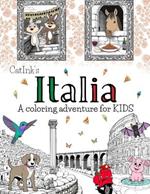 Italia A Coloring Adventure - 100 Designs to Color: Discover Italy in Company of Cute Animals. An Easy-to-Color Book for Kids Ages 6-12