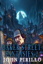 Baker Street Fantasies 2