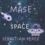 Mase in Space