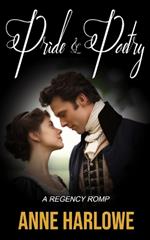 Pride and Poetry: A Regency Romp